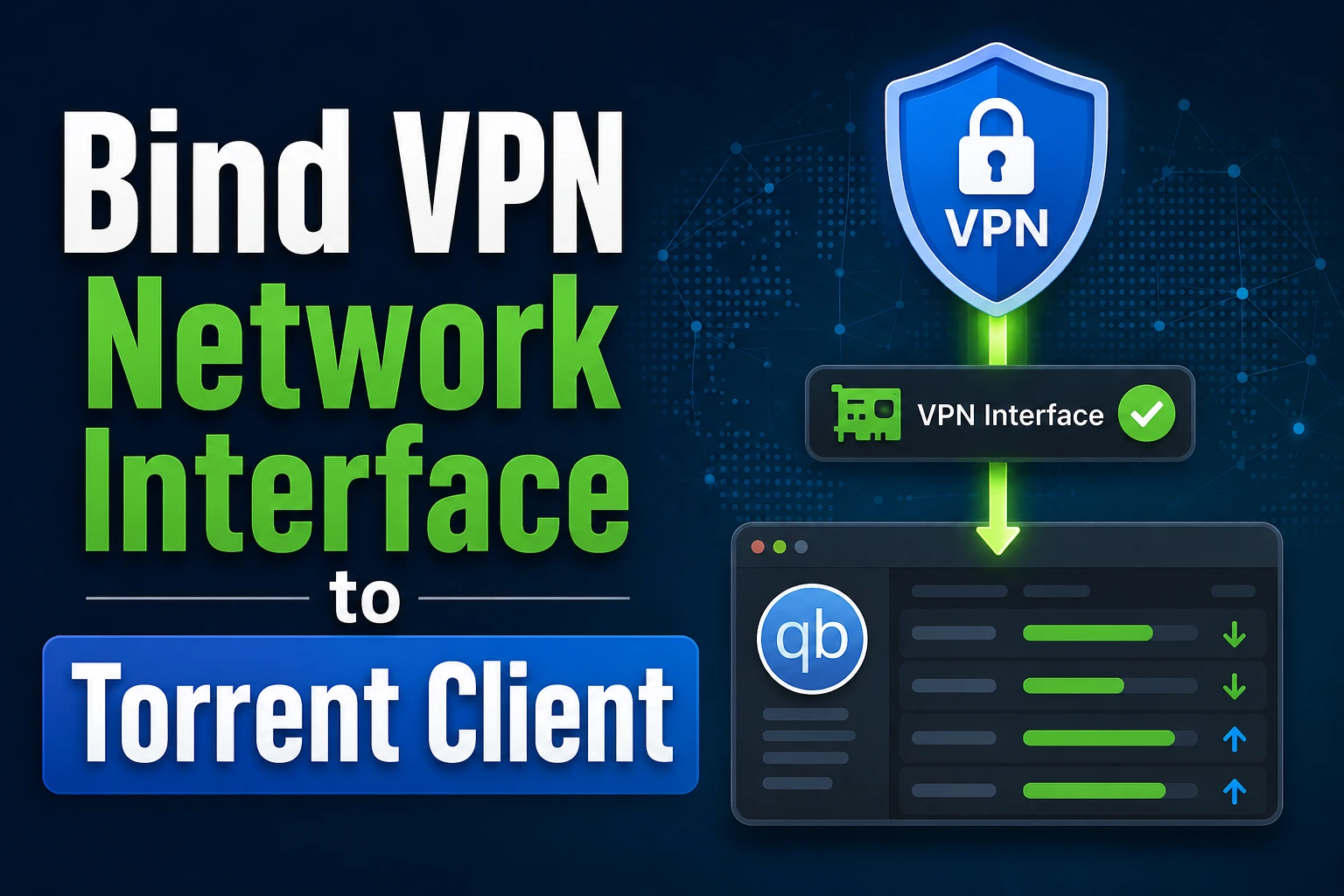 Illustration showing a VPN network interface bound to a qBittorrent client, with a secure VPN connection directing torrent traffic through a protected network adapter.